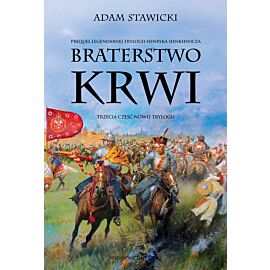 Braterstwo krwi. Nowa Trylogia. Tom 3