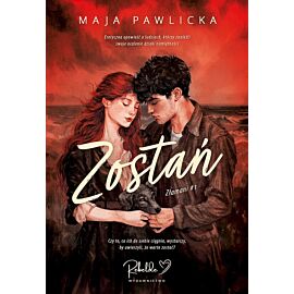 Zostań. Złamani. Tom 1