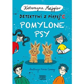 Pomylone psy. Detektywi z piątej C