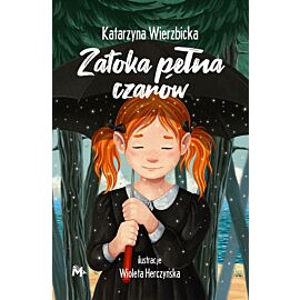 Zatoka pełna czarów. Seria Córka maga. Tom 3