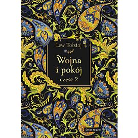 Wojna i pokój. Część 2 (edycja elegancka)