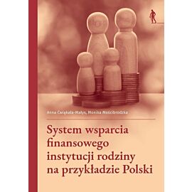 System wsparcia finansowego instytucji rodziny na przykładzie Polski