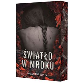 Światło w mroku (barwione brzegi)