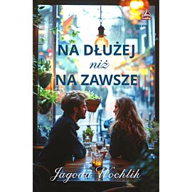 Na dłużej niż na zawsze