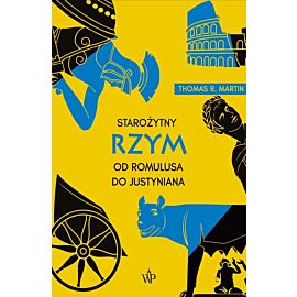 Starożytny Rzym. Od Romulusa do Justyniana
