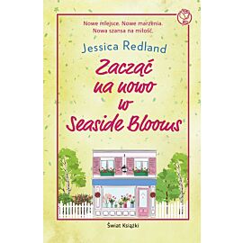 Zacząć na nowo w Seaside Blooms