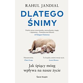 Dlatego śnimy. Jak śpiący mózg wpływa na nasze życie