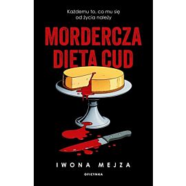Mordercza dieta cud