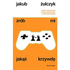 Zrób mi jakąś krzywdę (edycja rozszerzona)