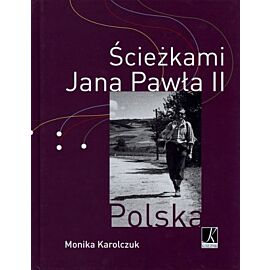 Ścieżkami Jana Pawła II