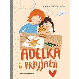 Adelka i przyjaźń