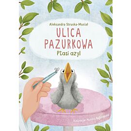 Ptasi azyl. Ulica Pazurkowa