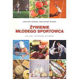 Żywienie młodego sportowca. Co jeść, by zostać mistrzem