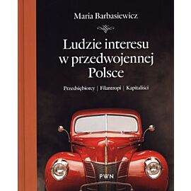 Ludzie interesu w przedwojennej Polsce