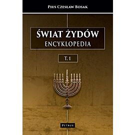 Świat Żydów. Encyklopedia. (A-J)