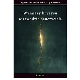 Wymiary kryzysu w zawodzie nauczyciela