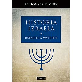 Historia Izraela. Tom 1: Ustalenia wstępne