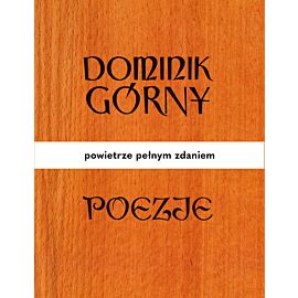 Poezje. Powietrze pełnym zdaniem