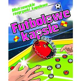 Futbolowe kapsle. Mistrzowskie rozgrywki kapslowe