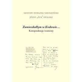 Zamieszkałbym w Krakowie… Korespondencja i rozmowy