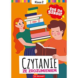 Idę do szkoły. Czytanie ze zrozumieniem. Klasa 2