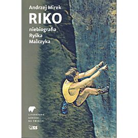Riko. Niebiografia Ryśka Malczyka