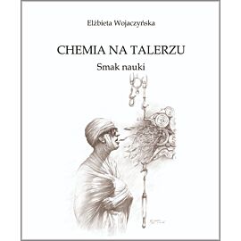 Chemia na talerzu. Smak nauki