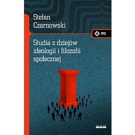 Studia z dziejów ideologii i filozofii społecznej