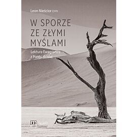 W sporze ze złymi myślami. Lektura Ewagriusza z Pontu dzisiaj