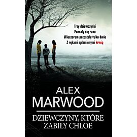 Dziewczyny, które zabiły Chloe (wydanie pocketowe)