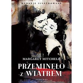 Przeminęło z wiatrem (wydanie ilustrowane)