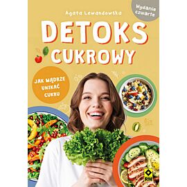 Detoks cukrowy. Jak mądrze unikać cukru