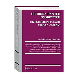 Ochrona danych osobowych. Przewodnik po ustawie i RODO ze wzorami