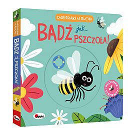 Zwierzaki w ruchu. Bądź jak pszczoła