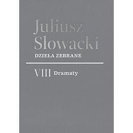 Dzieła zebrane. VIII Dramaty