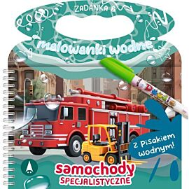 Samochody specjalistyczne. Zadanka & malowanki wodne