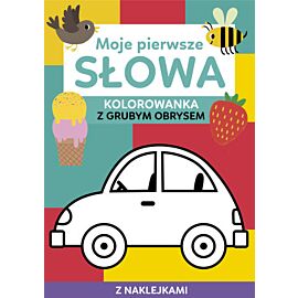 Moje pierwsze słowa. Kolorowanka z grubym obrysem