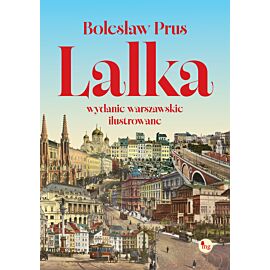 Lalka (wydanie warszawskie ilustrowane)