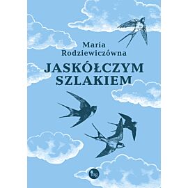 Jaskółczym szlakiem