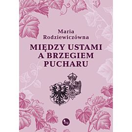 Między ustami a brzegiem pucharu