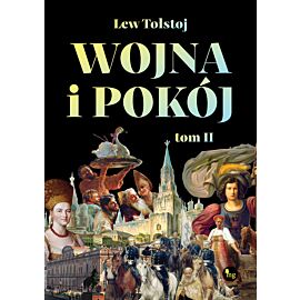 Wojna i pokój. Tom 2