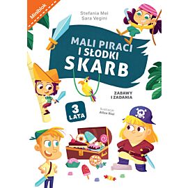 Mali piraci i słodki skarb. Zabawy i zadania