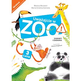 Uważajcie w zoo. Zabawy i zadania