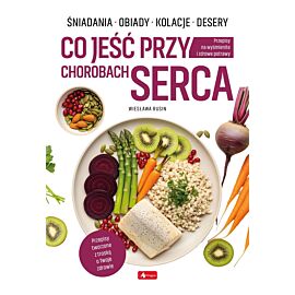 Medica. Co jeść przy chorobach serca