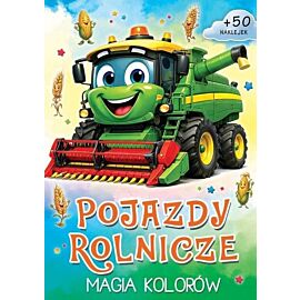 Pojazdy rolnicze. Magia kolorów