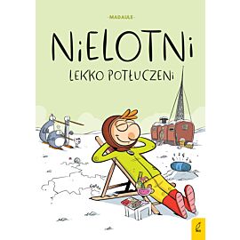 Nielotni. Lekko potłuczeni. Tom 2