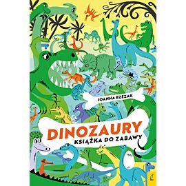 Książka do zabawy. Dinozaury