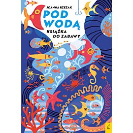 Książka do zabawy. Pod wodą