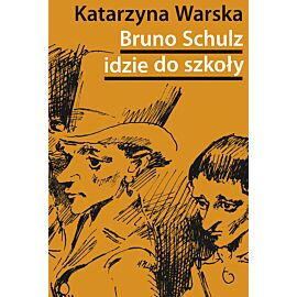 Bruno Schulz idzie do szkoły