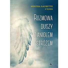 Rozmowa duszy z Aniołem Stróżem